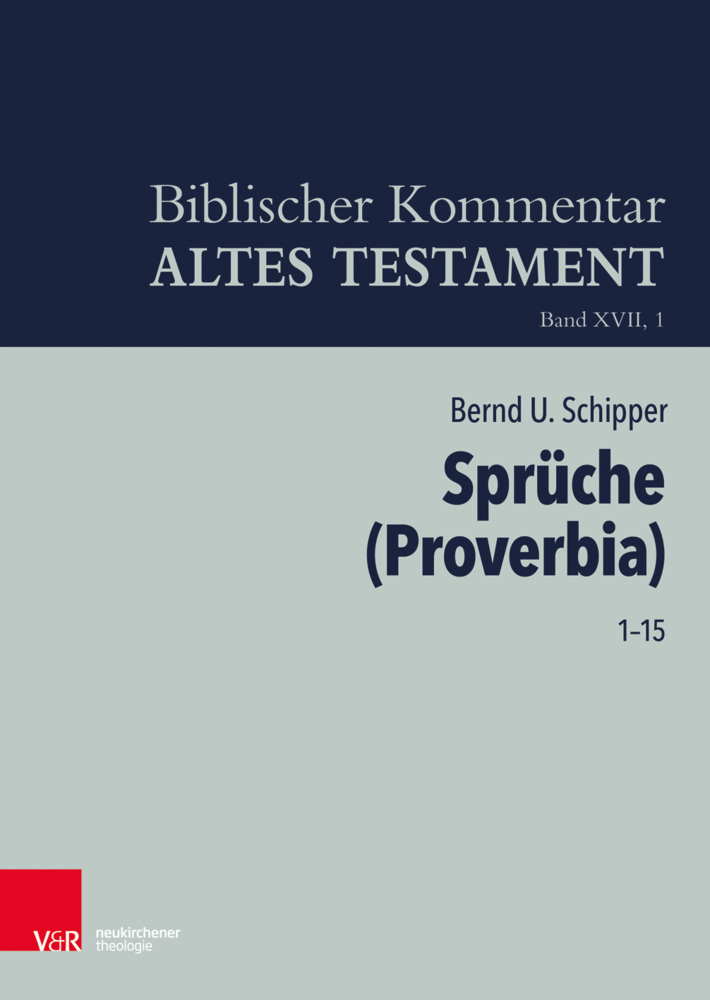 Cover: 9783788730574 | Sprüche (Proverbia). Tl.1 | Spr Prov 1-15 | Bernd U. Schipper | Buch