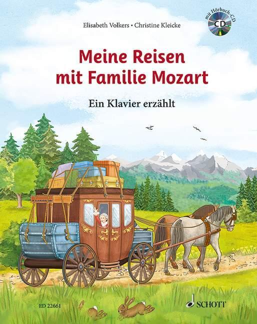 Cover: 9783795710941 | Meine Reisen mit Familie Mozart | Ein Klavier erzählt. Ausgabe mit CD.