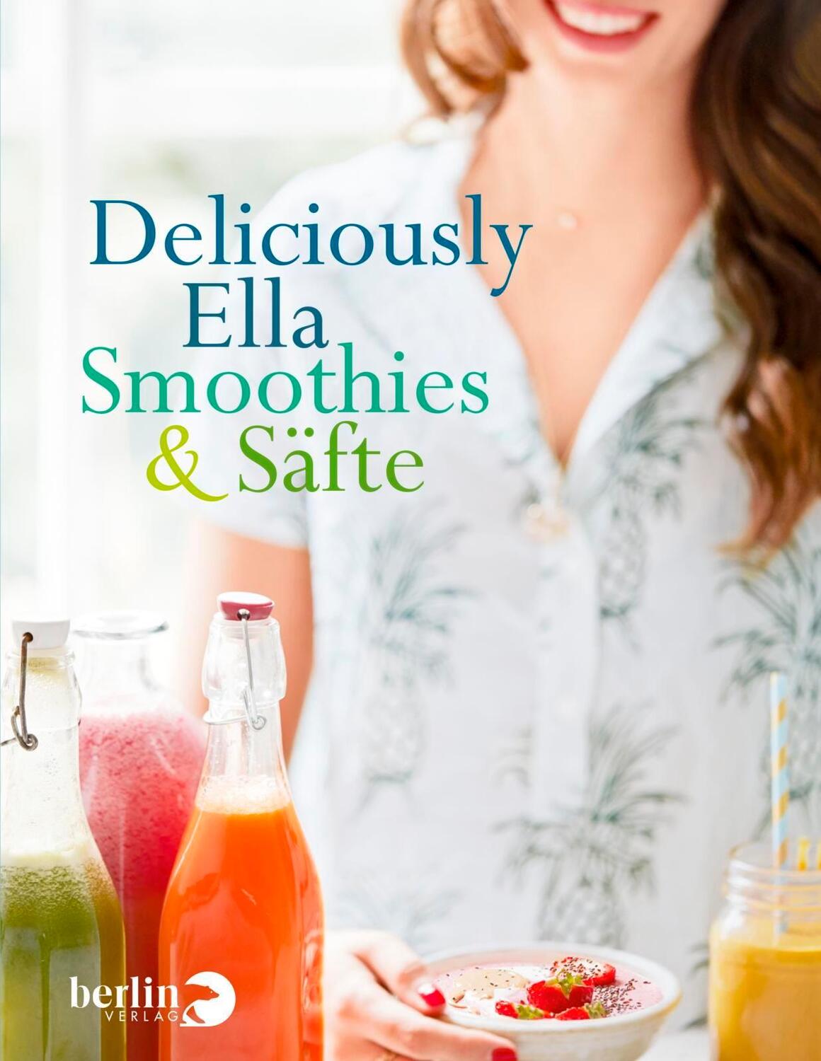 Cover: 9783827013569 | Deliciously Ella - Smoothies & Säfte | Ella Mills | Buch | 80 S.