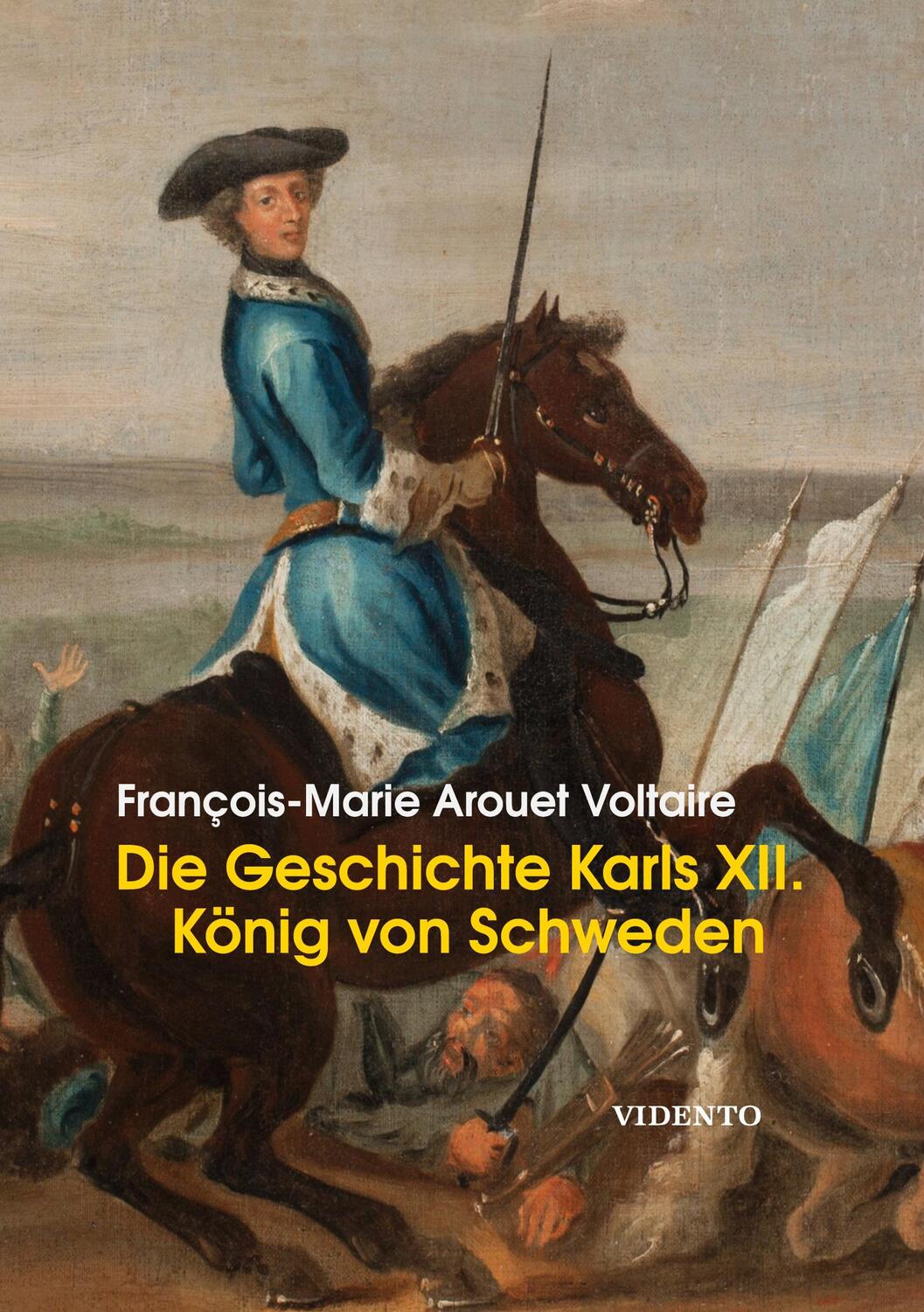 Cover: 9789189692015 | Die Geschichte Karls XII. | Königs von Schweden | Voltaire | Buch