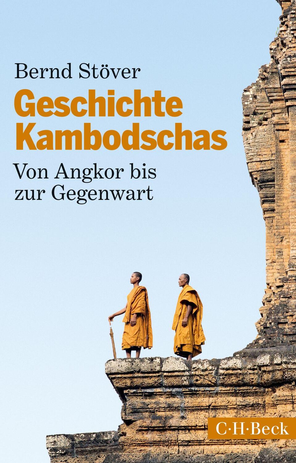 Cover: 9783406674327 | Geschichte Kambodschas | Von Angkor bis zur Gegenwart | Bernd Stöver