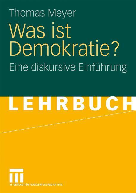 Cover: 9783531154886 | Was ist Demokratie? | Eine diskursive Einführung | Thomas Meyer | Buch