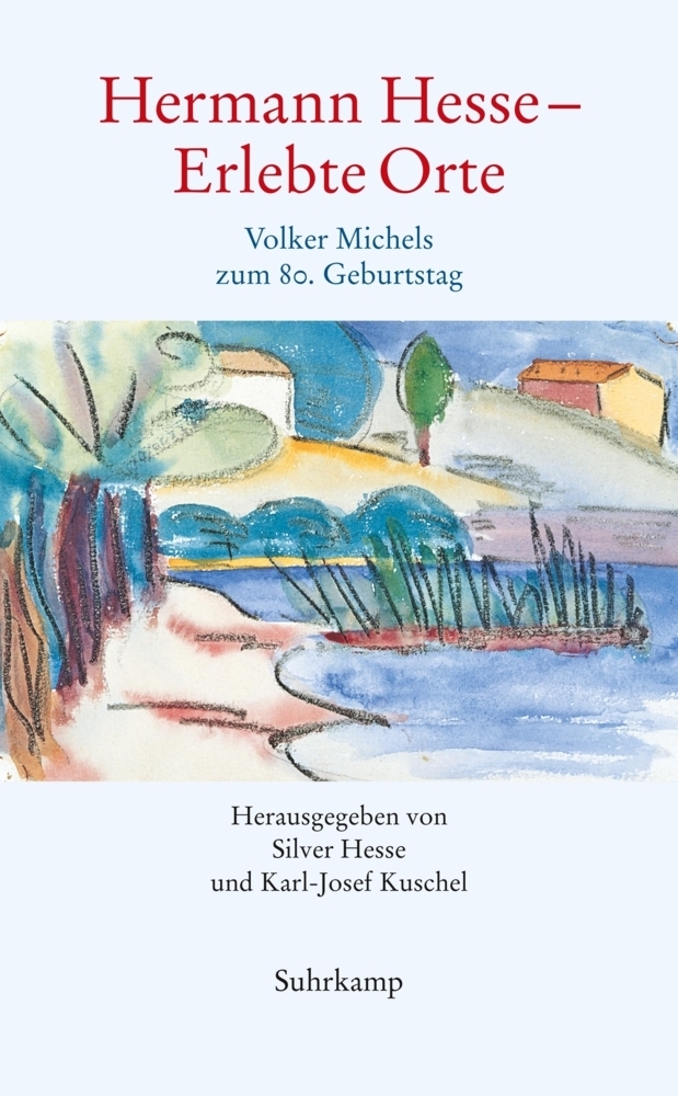 Cover: 9783518001776 | Hermann Hesse - Erlebte Orte | Volker Michels zum 80. Geburtstag