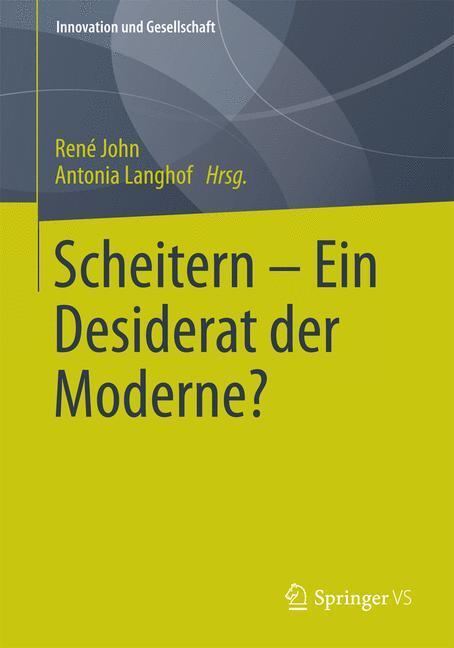 Cover: 9783531191805 | Scheitern - Ein Desiderat der Moderne? | Antonia Langhof (u. a.)