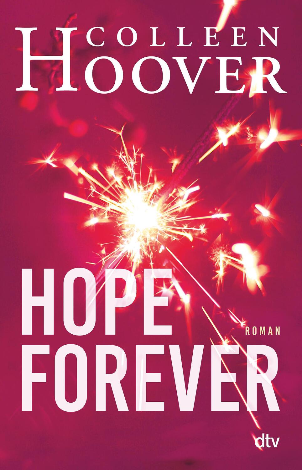 Cover: 9783423716062 | Hope Forever | Colleen Hoover | Taschenbuch | Sky &amp; Dean-Reihe | 2014