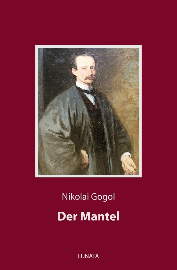 Cover: 9783752951974 | Der Mantel | Eine Novelle | Nikolai Gogol | Taschenbuch | 2020
