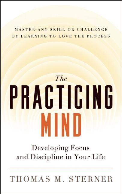 Cover: 9781608680900 | The Practicing Mind | Thomas M. Sterner | Taschenbuch | Englisch
