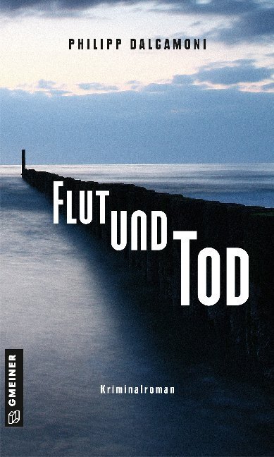 Cover: 9783839224670 | Flut und Tod | Kriminalroman | Philipp Dalgamoni | Taschenbuch | 2019