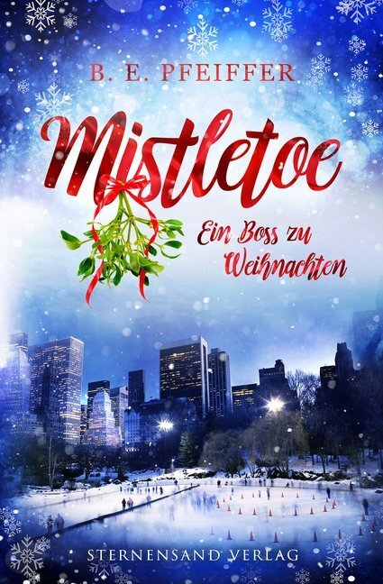 Cover: 9783038960935 | Mistletoe: Ein Boss zu Weihnachten | B. E. Pfeiffer | Taschenbuch