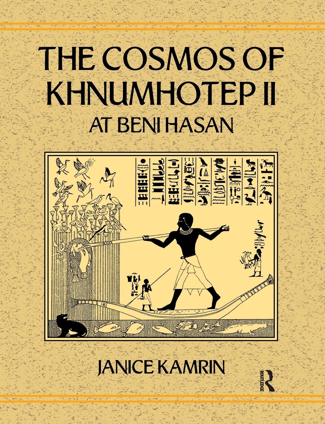 Cover: 9781138966833 | The Cosmos of Khnumhotep II at Beni Hasan | Janice Kamrin | Buch