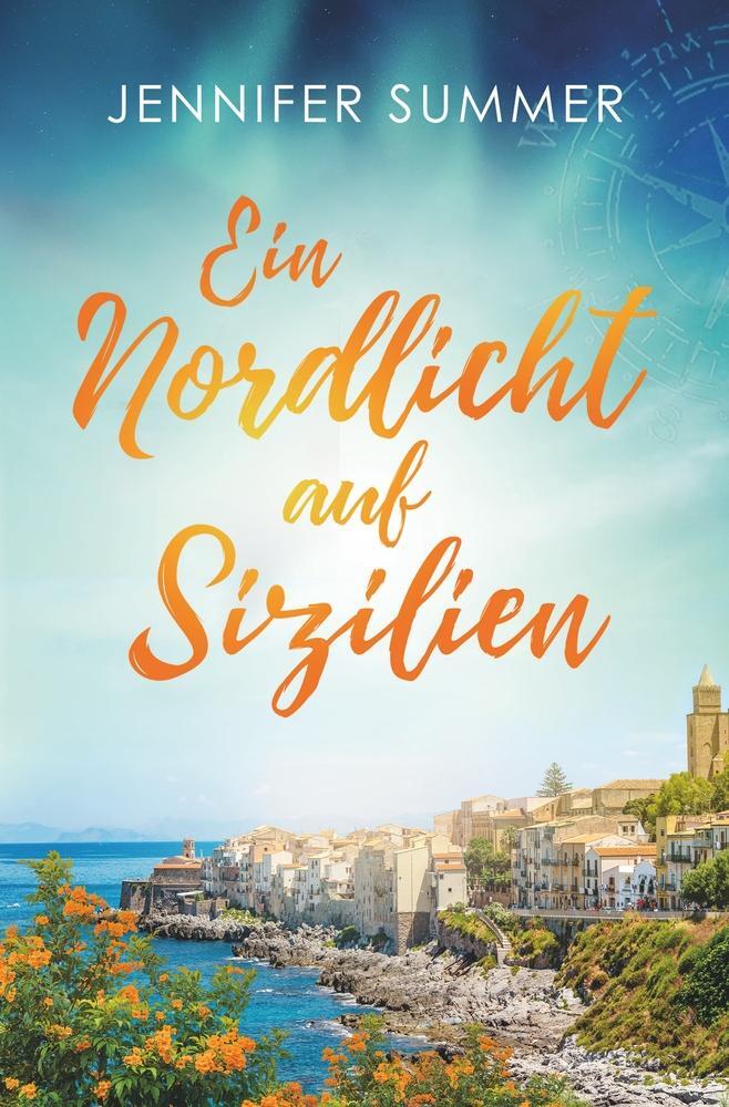 Cover: 9783754650233 | Ein Nordlicht auf Sizilien | Reiseroman | Jennifer Summer | Buch