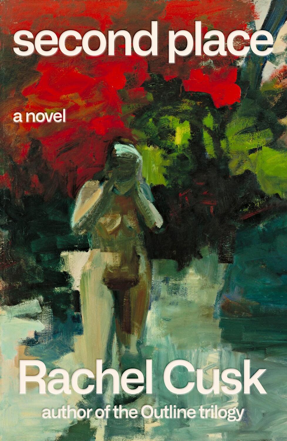 Cover: 9780374279226 | Second Place | A Novel | Rachel Cusk | Buch | With dust jacket | 2021