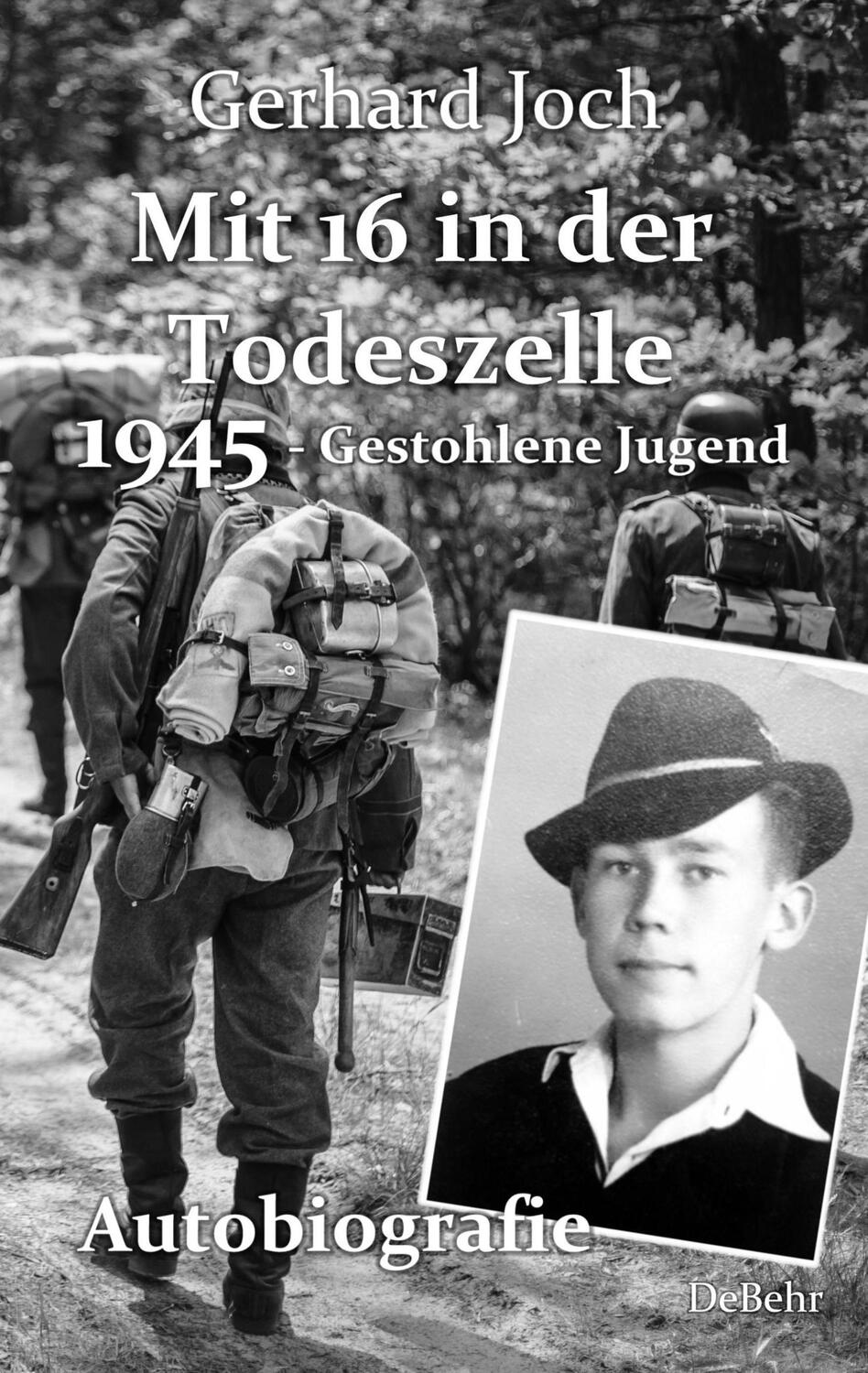 Cover: 9783957535870 | Mit 16 in der Todeszelle - 1945 - Gestohlene Jugend - Autobiografie