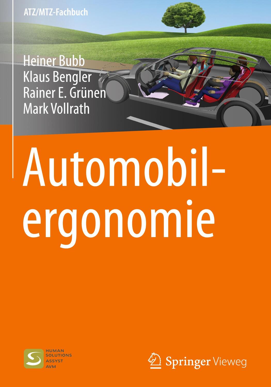 Cover: 9783834818904 | Automobilergonomie | Heiner Bubb (u. a.) | Buch | ATZ/MTZ-Fachbuch