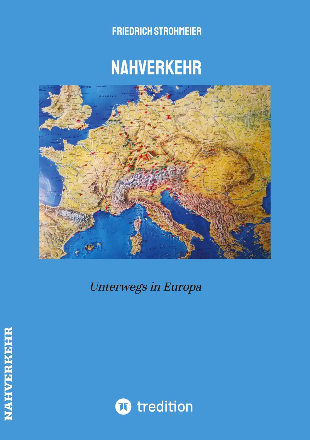 Cover: 9783347578463 | Nahverkehr | Unterwegs in Europa | Friedrich Strohmeier | Taschenbuch