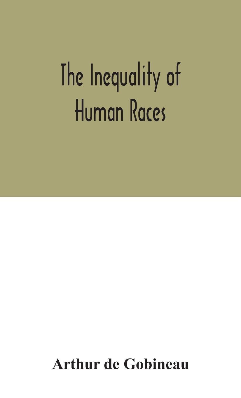 Cover: 9789354046896 | The inequality of human races | Arthur De Gobineau | Buch | Englisch