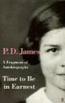 Cover: 9780571203963 | Time to Be in Earnest | A Fragment of Autobiography | P. D. James