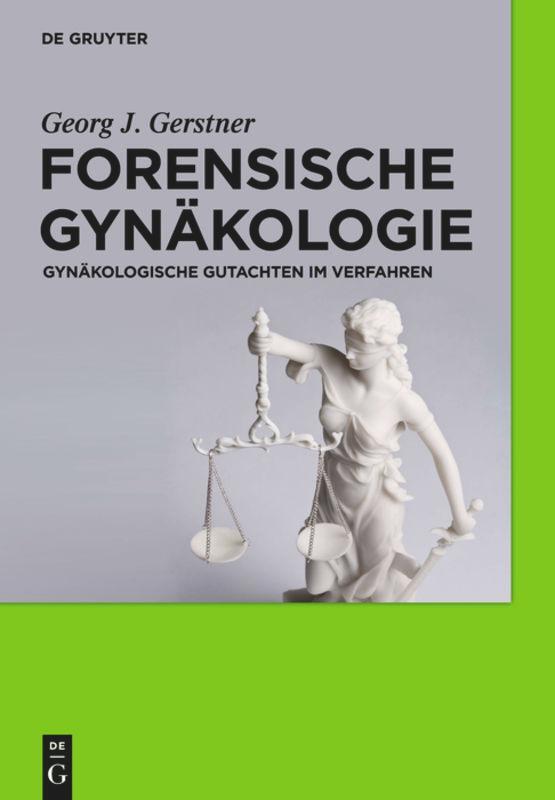 Cover: 9783110245639 | Forensische Gynäkologie | Gynäkologische Gutachten im Verfahren | Buch
