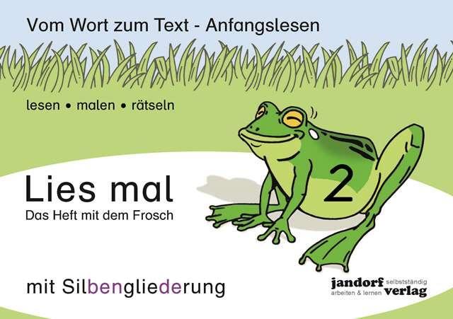 Cover: 9783939965930 | Lies mal 2 (mit Silbengliederung) - Das Heft mit dem Frosch | Deutsch