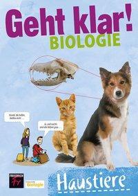 Cover: 9783617220054 | Geht klar! Biologie: Haustiere | Unterricht Biologie. Mit QR-Code