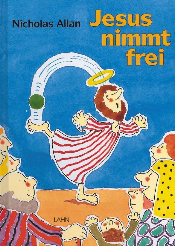 Cover: 9783784027142 | Jesus nimmt frei | Nicholas Allan | Buch | 32 S. | Deutsch | 2011