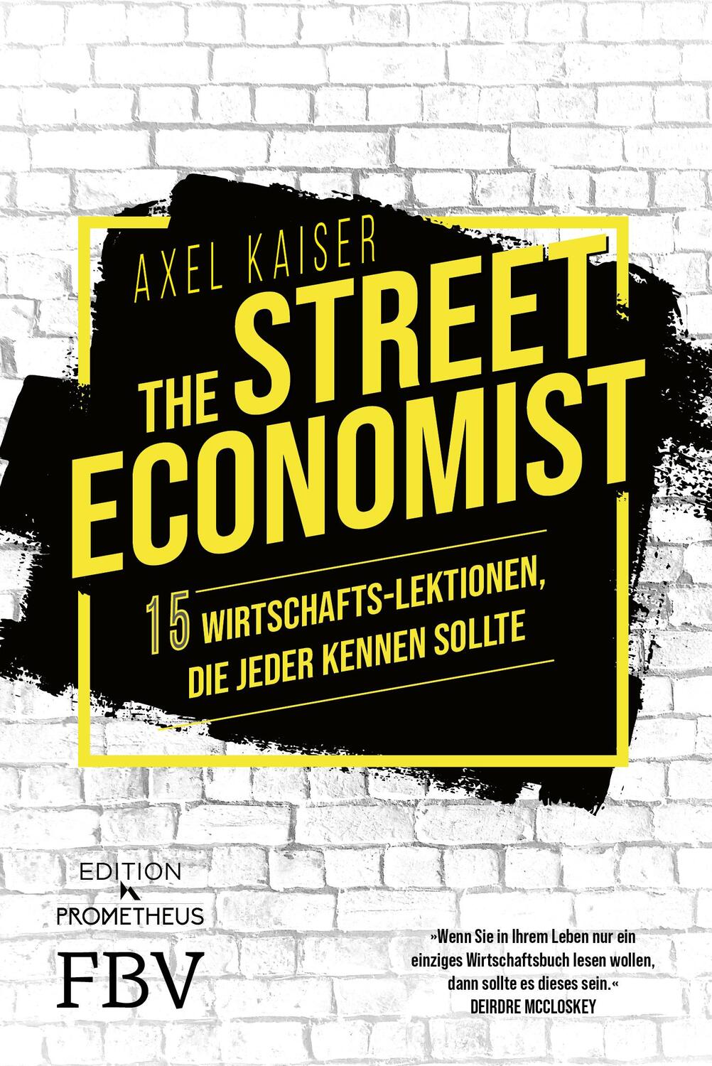 Cover: 9783959726771 | The Street Economist | Axel Kaiser | Buch | Deutsch | 2023