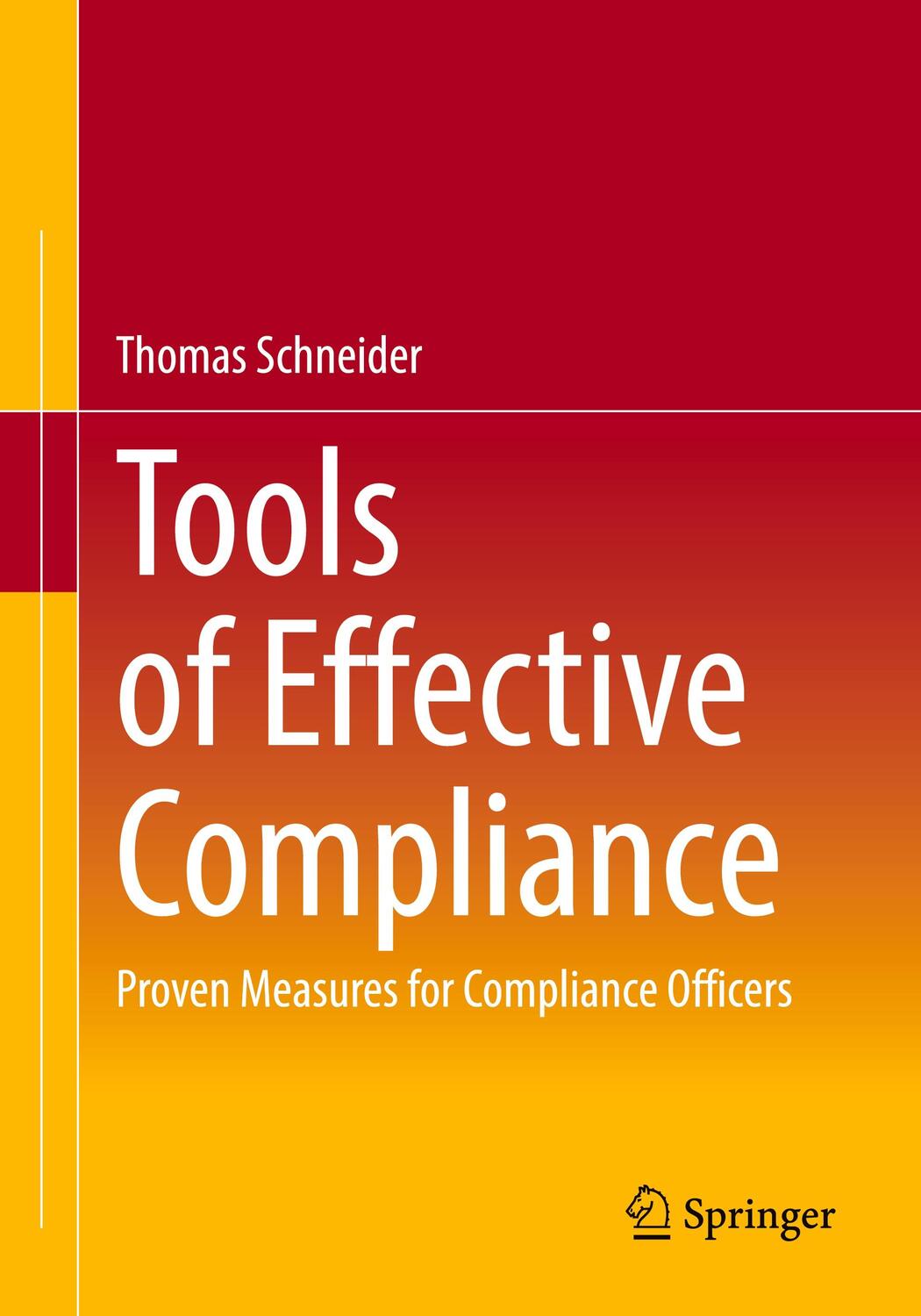 Cover: 9783662667477 | Tools of Effective Compliance | Thomas Schneider | Taschenbuch | xiv