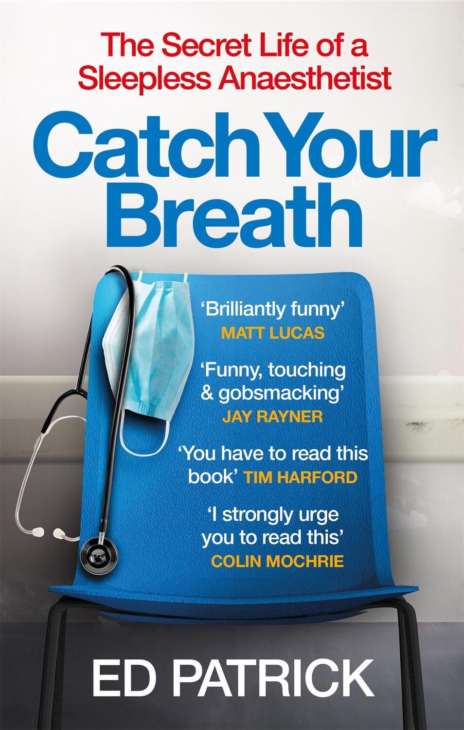 Cover: 9781914240201 | Catch Your Breath | The Secret Life of a Sleepless Anaesthetist | Buch