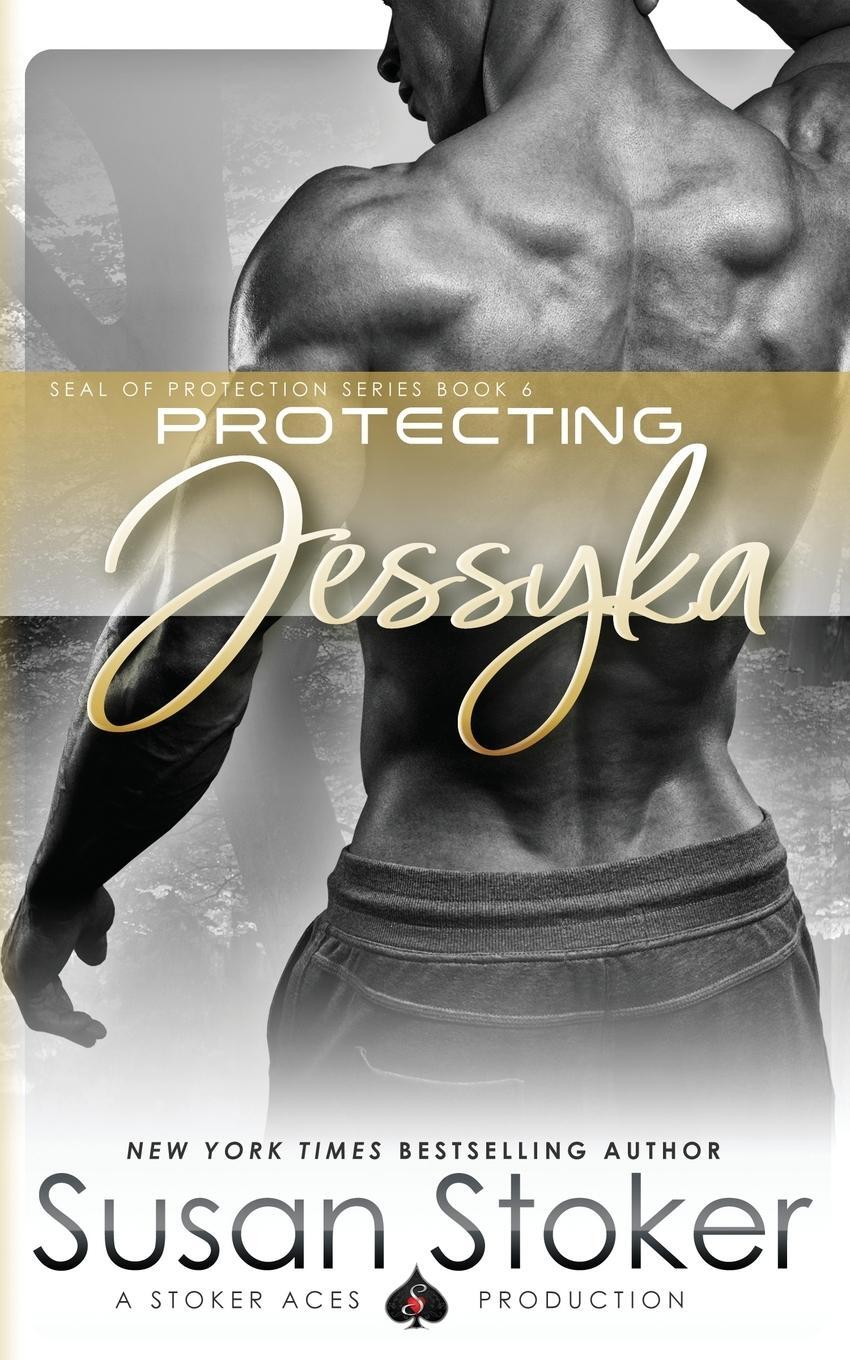 Cover: 9780990738862 | Protecting Jessyka | Susan Stoker | Taschenbuch | SEAL of Protection