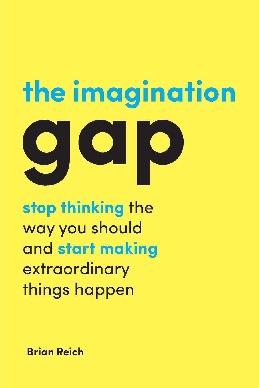 Cover: 9781787690981 | The Imagination Gap | Brian Reich | Taschenbuch | Paperback | Englisch