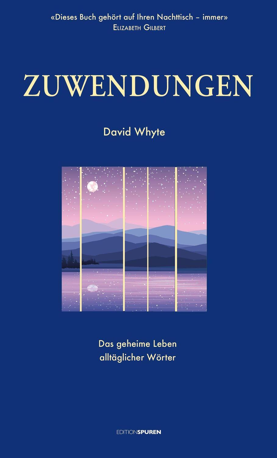 Cover: 9783905752885 | Zuwendungen | Das geheime Leben alltäglicher Wörter | David Whyte