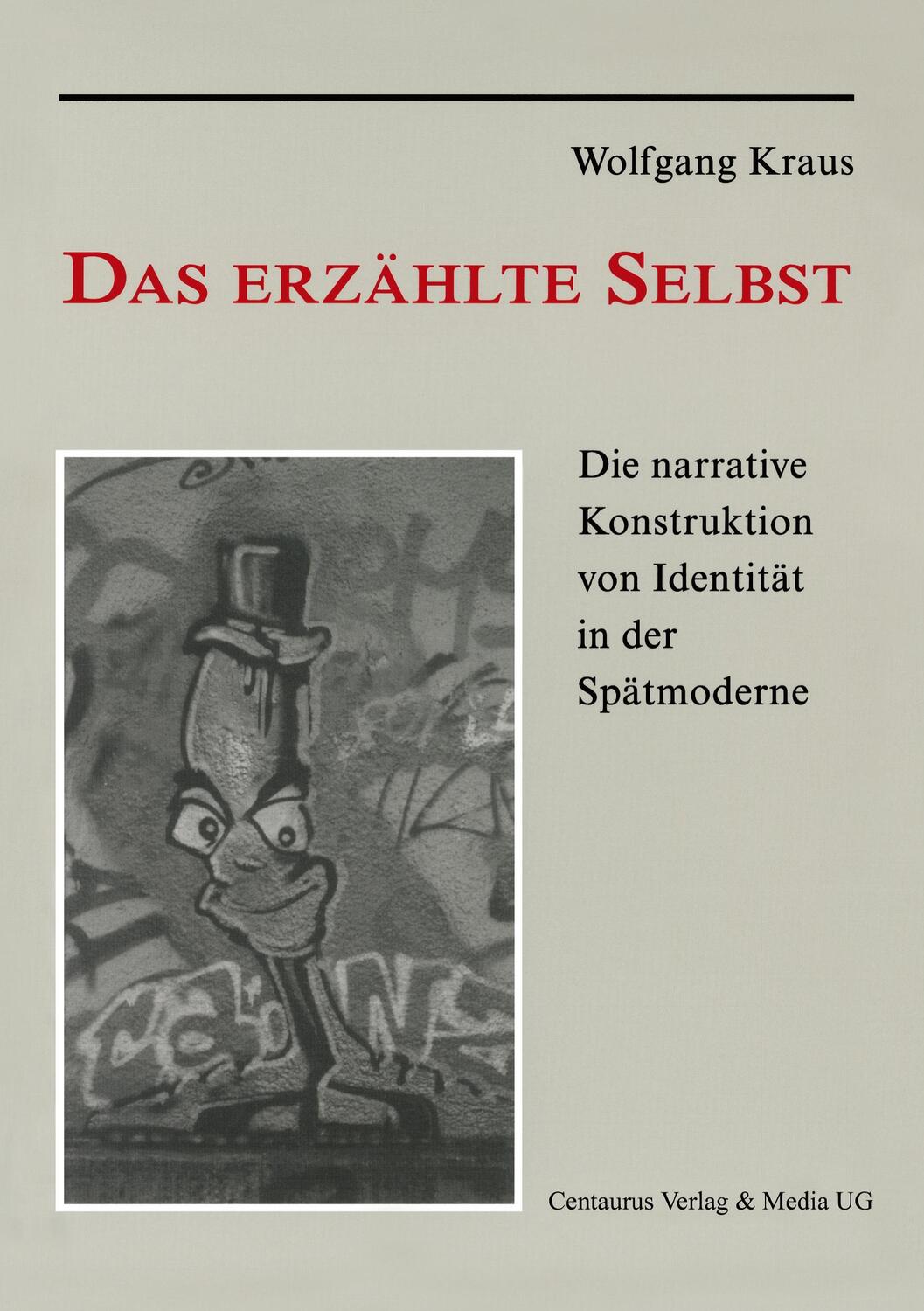 Cover: 9783825501211 | Das erzählte Selbst | Wolfgang Kraus | Taschenbuch | Centaurus
