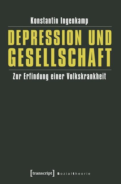 Cover: 9783837619300 | Depression und Gesellschaft | Konstantin Ingenkamp | Taschenbuch