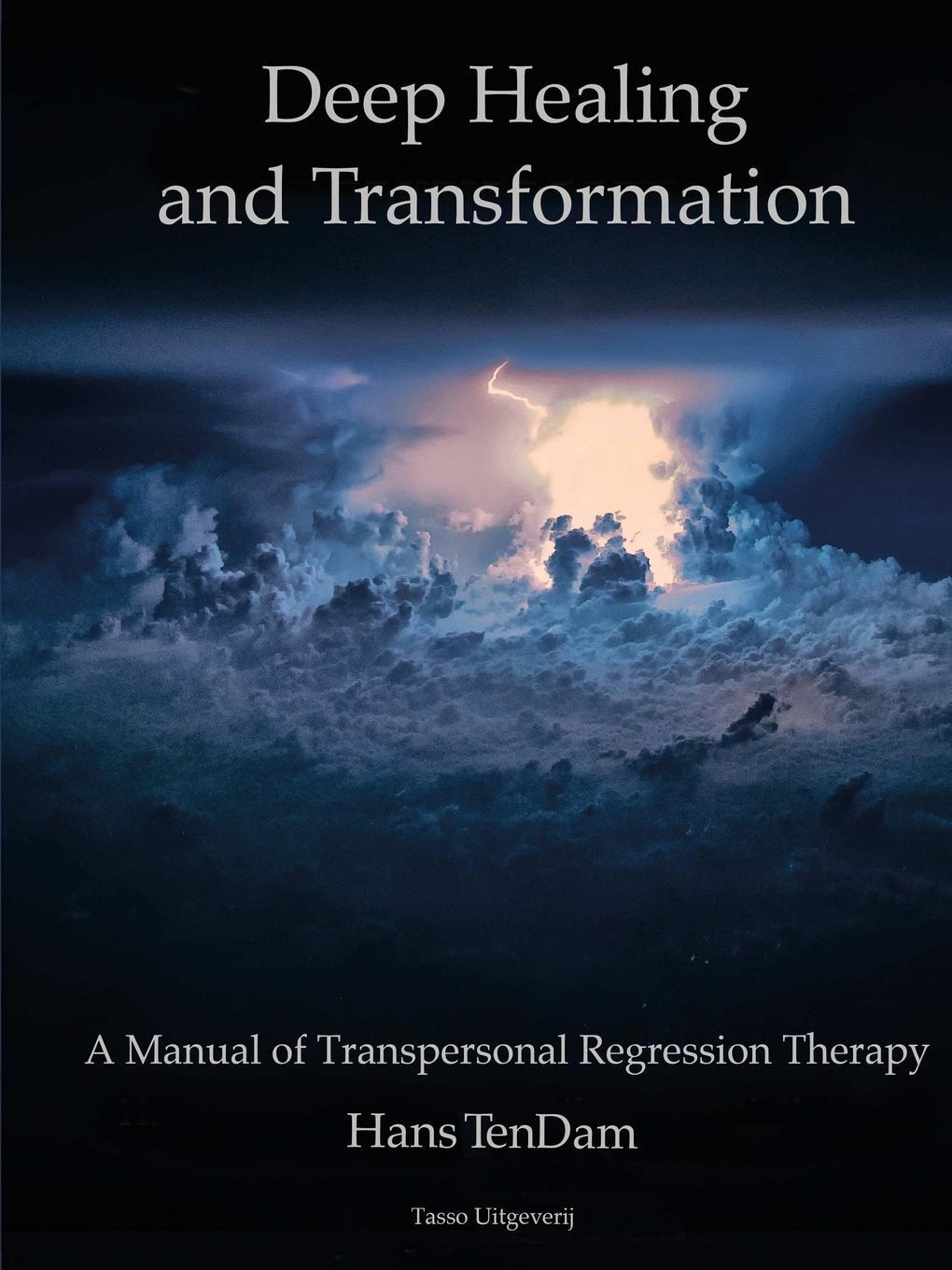 Cover: 9781312303652 | Deep Healing and Transformation | Hans Tendam | Taschenbuch | Englisch