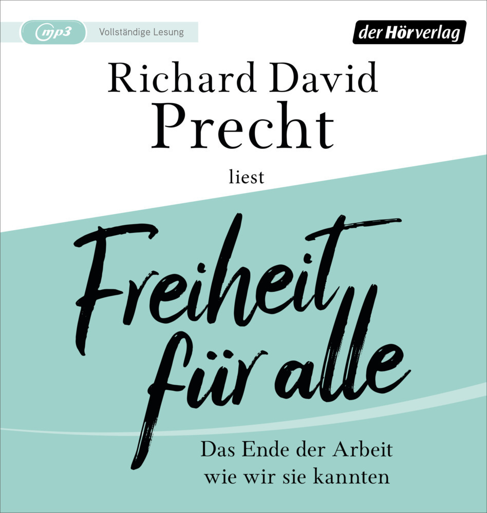 Cover: 9783844538144 | Freiheit für alle, 2 Audio-CD, 2 MP3 | Richard David Precht | Audio-CD
