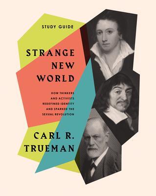 Cover: 9781433582967 | Strange New World Study Guide | Carl R Trueman | Taschenbuch | 2022