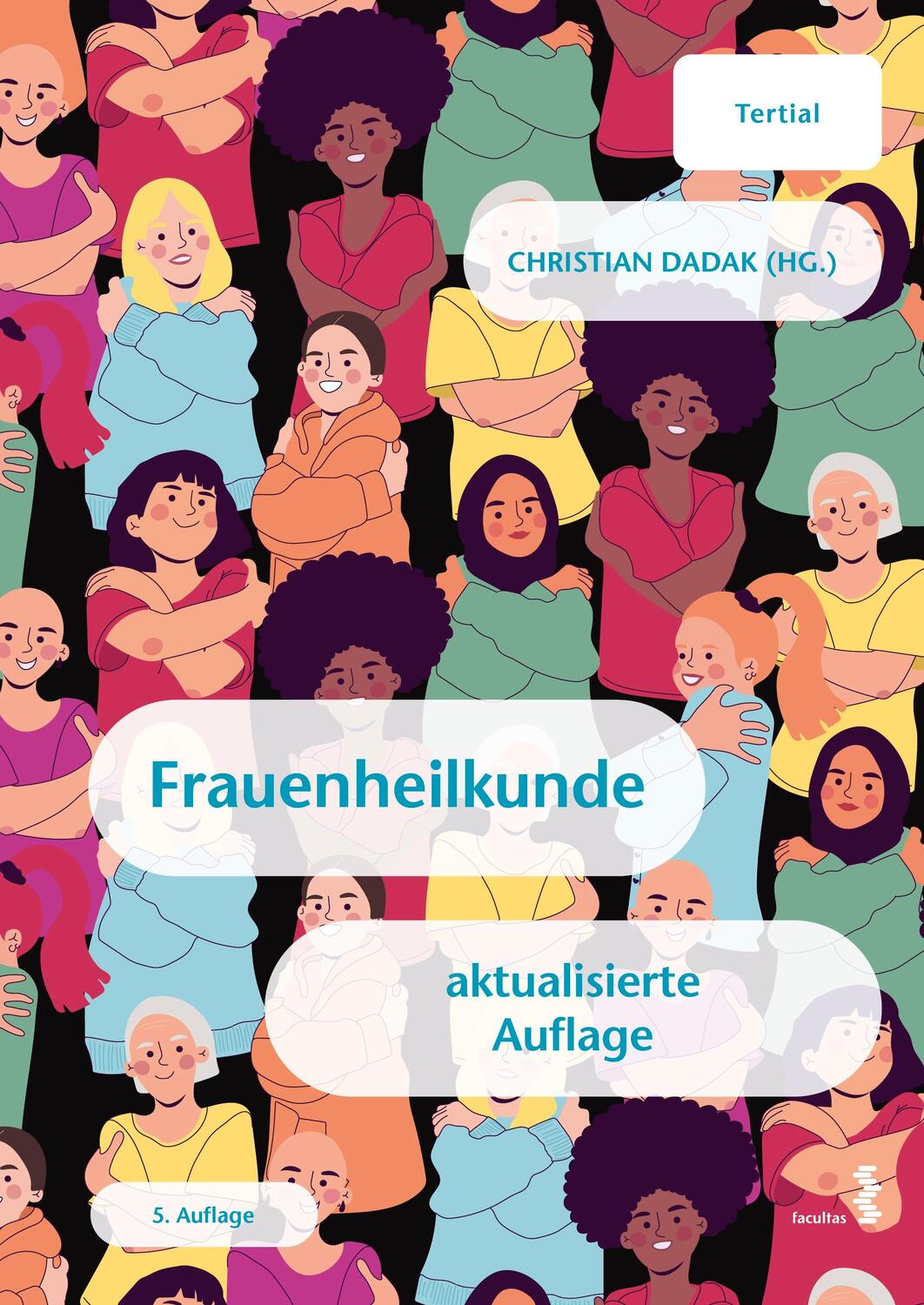 Cover: 9783708924243 | Frauenheilkunde | Tertial | Christian Dadak | Taschenbuch | 260 S.