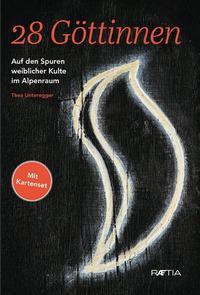Cover: 9788872837283 | 28 Göttinnen | Auf den Spuren weiblicher Kulte im Alpenraum | Buch