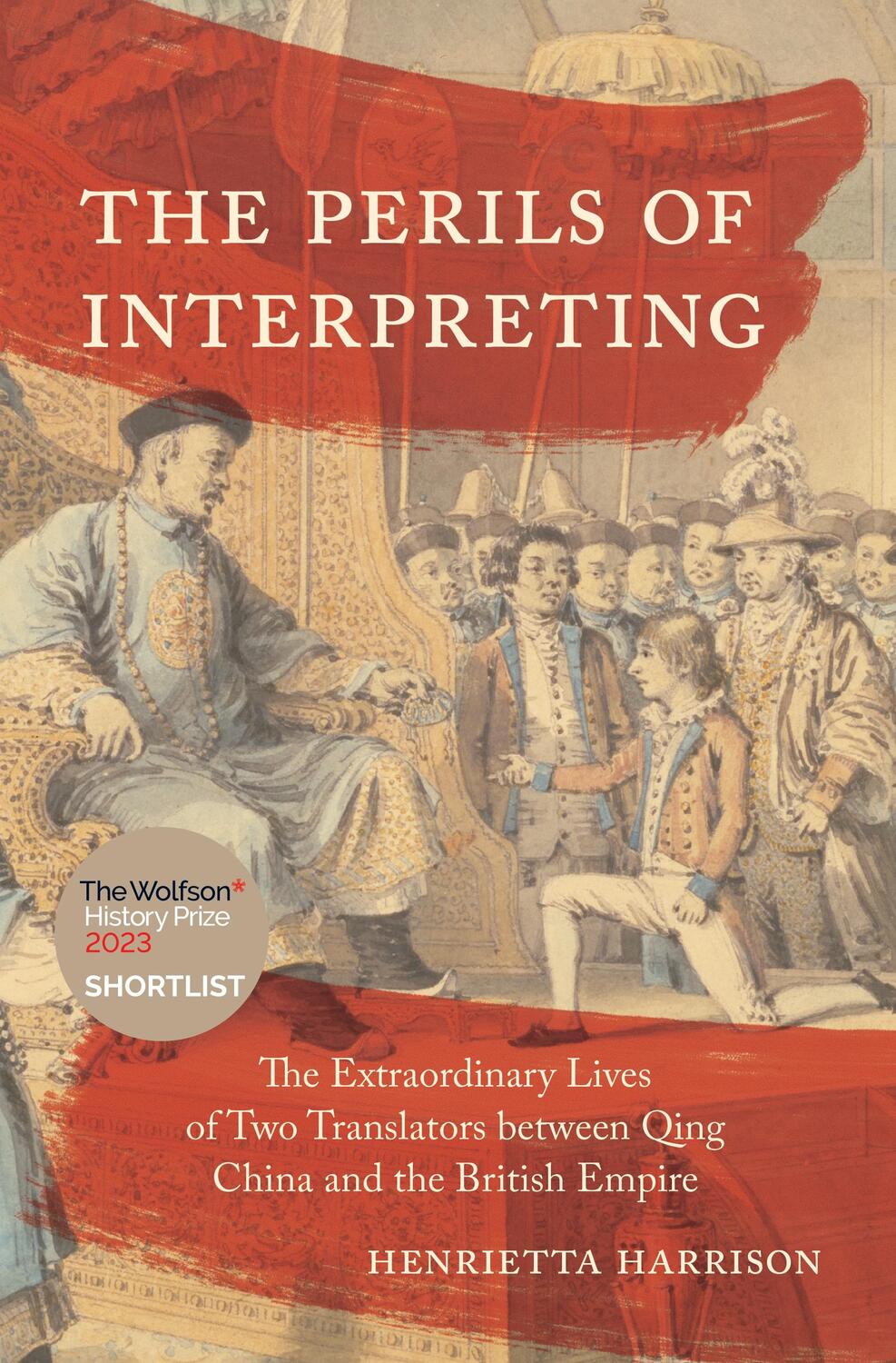 Cover: 9780691225463 | The Perils of Interpreting | Henrietta Harrison | Taschenbuch | 2023