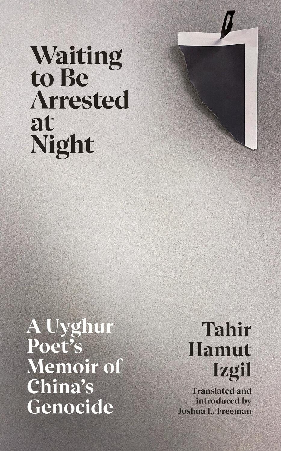 Cover: 9781787334014 | Waiting to Be Arrested at Night | Tahir Hamut Izgil | Buch | Gebunden