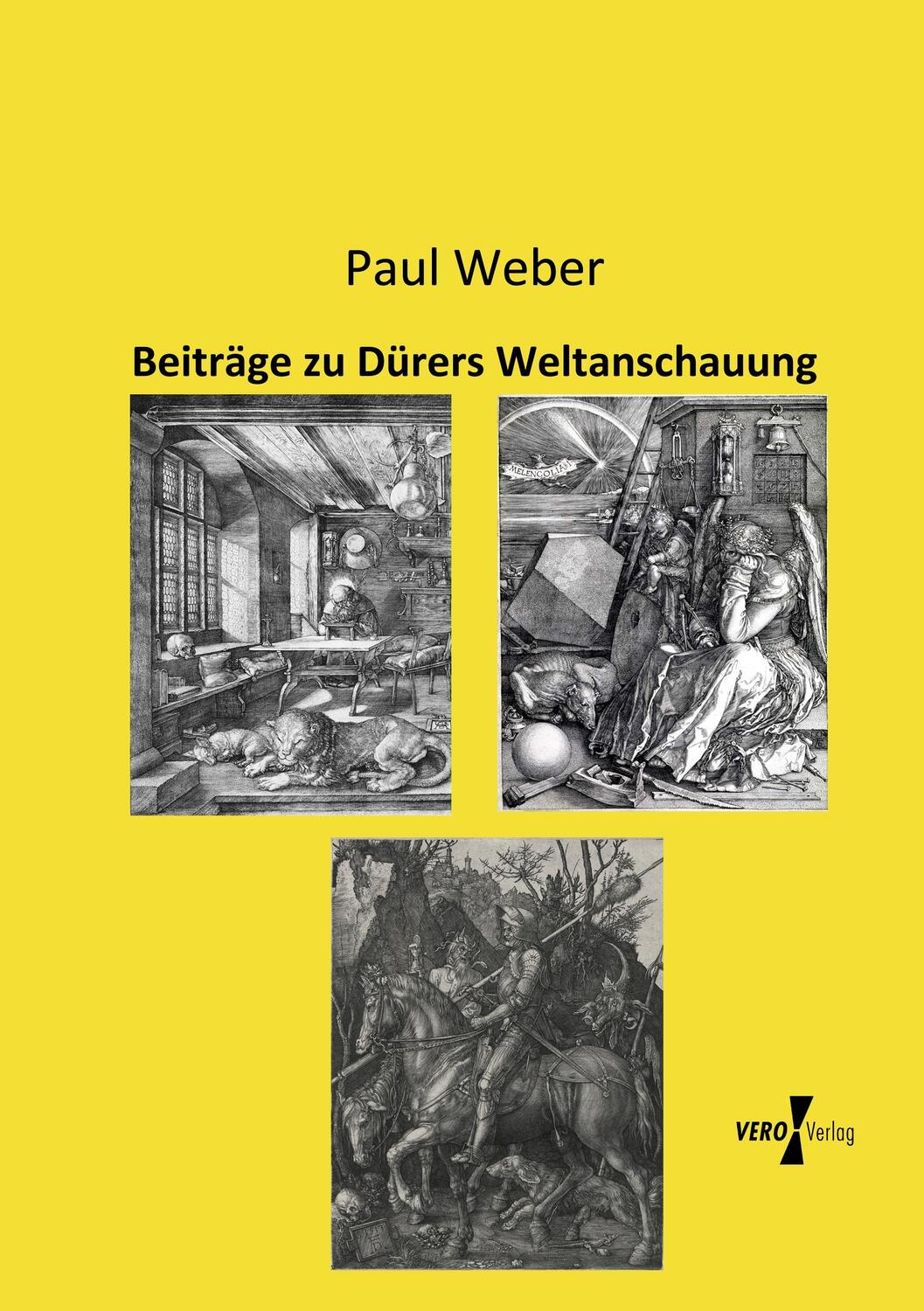 Cover: 9783957380005 | Beiträge zu Dürers Weltanschauung | Paul Weber | Taschenbuch | 128 S.