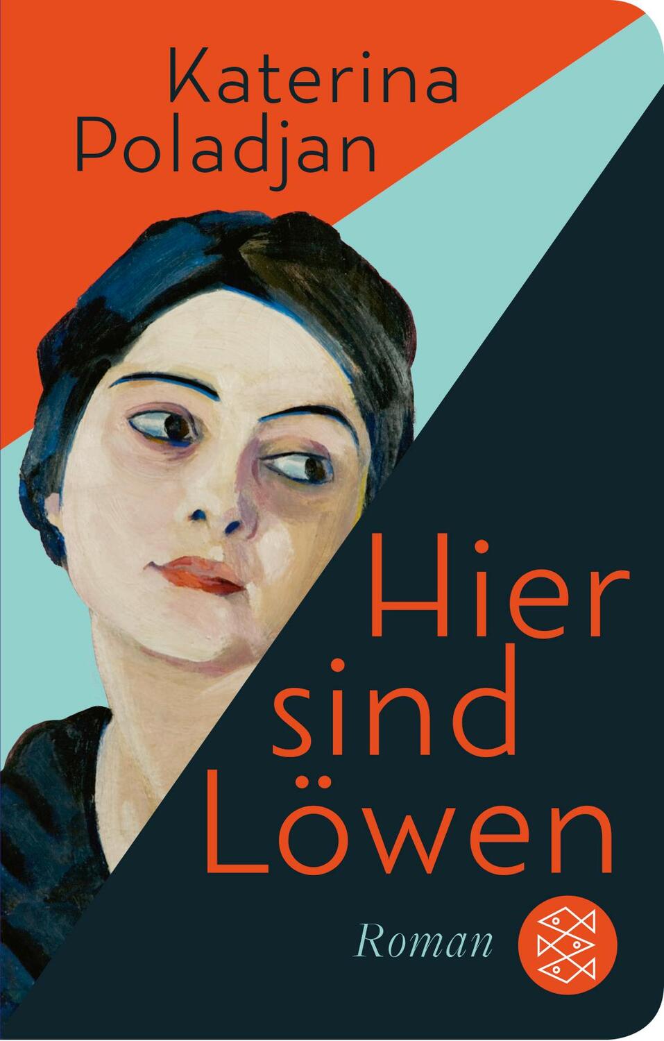 Cover: 9783596523436 | Hier sind Löwen | Roman | Katerina Poladjan | Buch | 320 S. | Deutsch