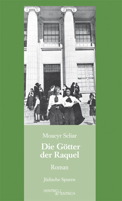 Cover: 9783955650001 | Die Götter der Raquel | Roman. Nachwort: Feierstein, Liliana R. | Buch