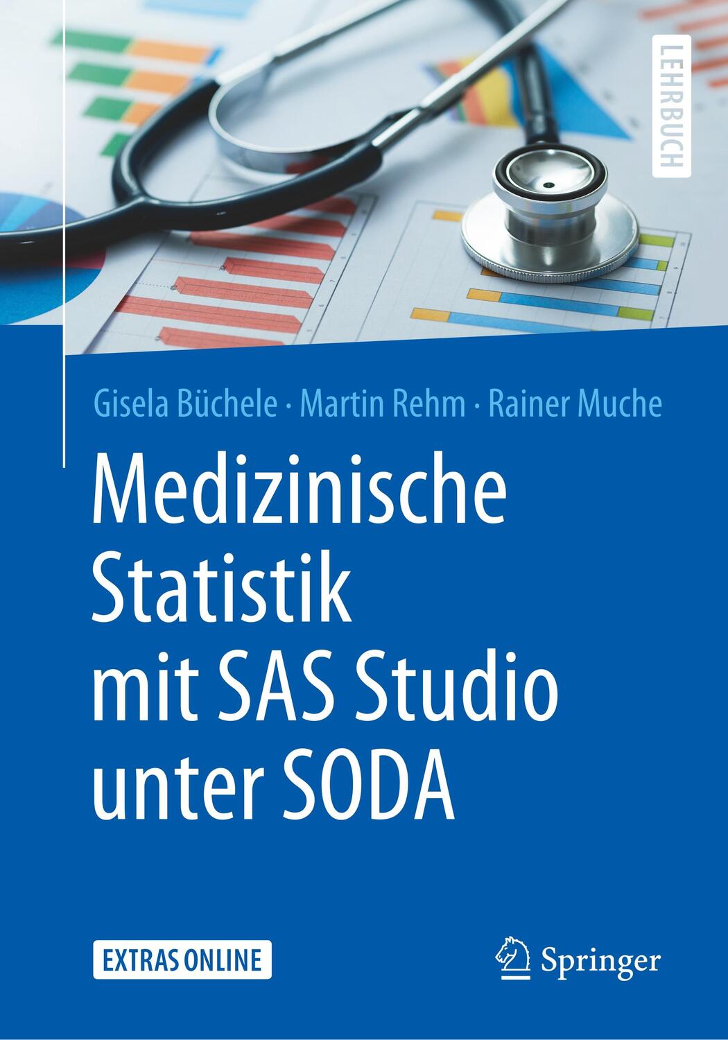 Cover: 9783662592823 | Medizinische Statistik mit SAS Studio unter SODA | Büchele (u. a.)