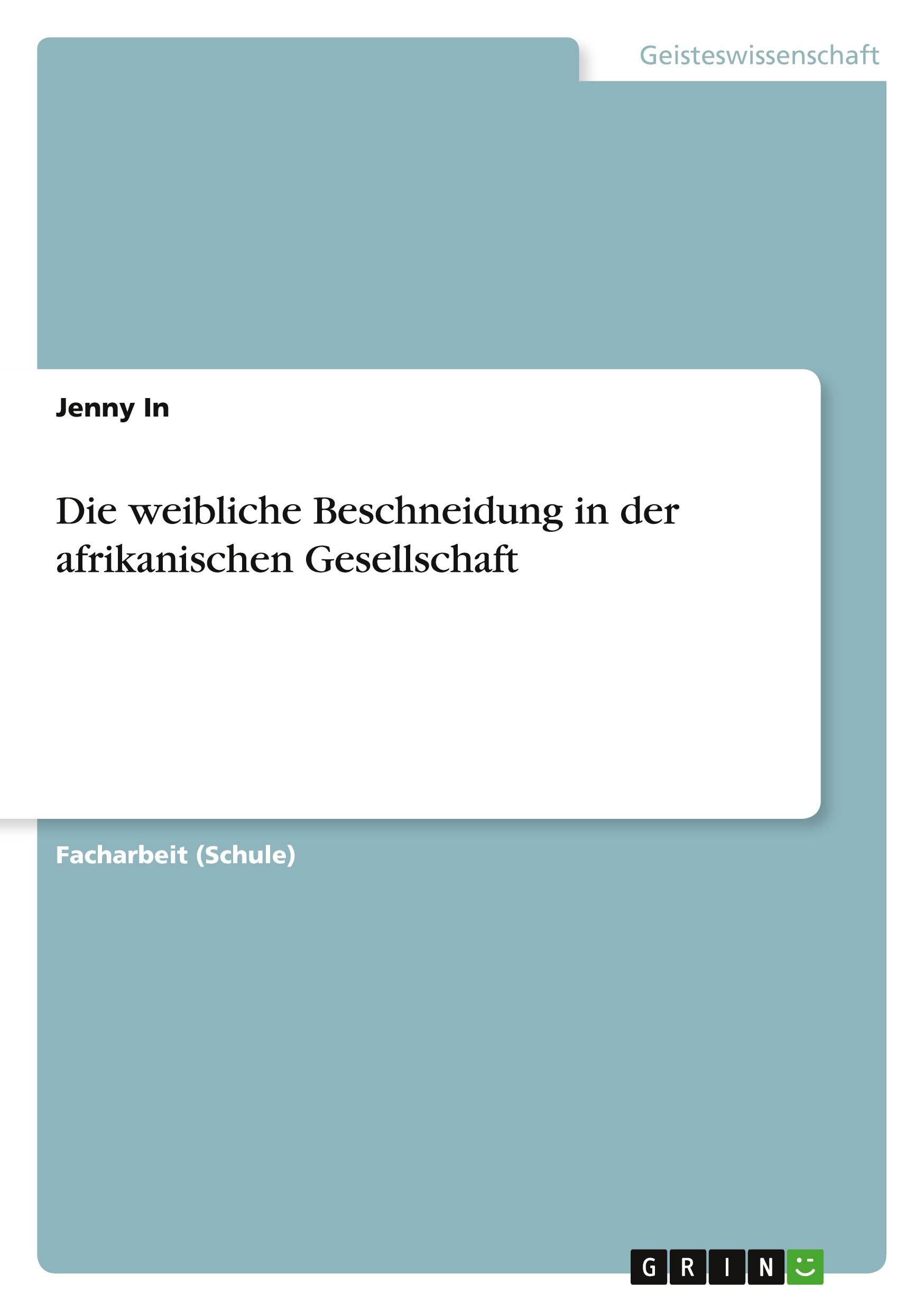 Cover: 9783656885573 | Die weibliche Beschneidung in der afrikanischen Gesellschaft | In