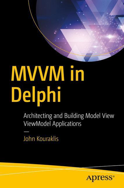 Cover: 9781484222133 | MVVM in Delphi | John Kouraklis | Taschenbuch | Englisch | 2016
