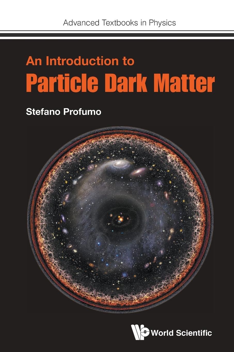 Cover: 9781786340016 | INTRODUCTION TO PARTICLE DARK MATTER, AN | Stefano Profumo | Buch