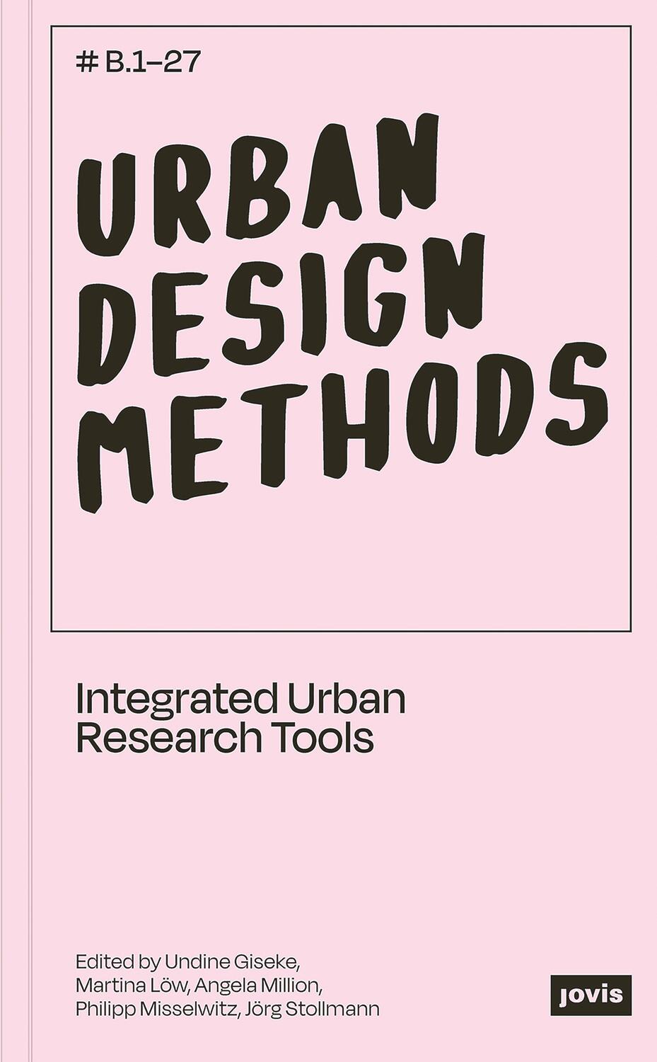 Cover: 9783868595710 | Urban Design Methods | Undine Giseke (u. a.) | Buch | 208 S. | 2020
