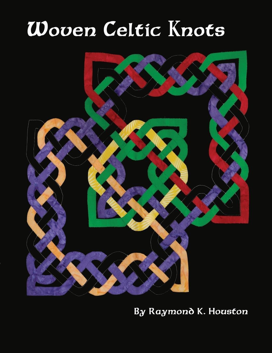 Cover: 9781939696380 | Woven Celtic Knots | Raymond K Houston | Taschenbuch | Paperback