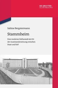 Cover: 9783110404821 | Stammheim | Sabine Bergstermann | Buch | VIII | Deutsch | 2016